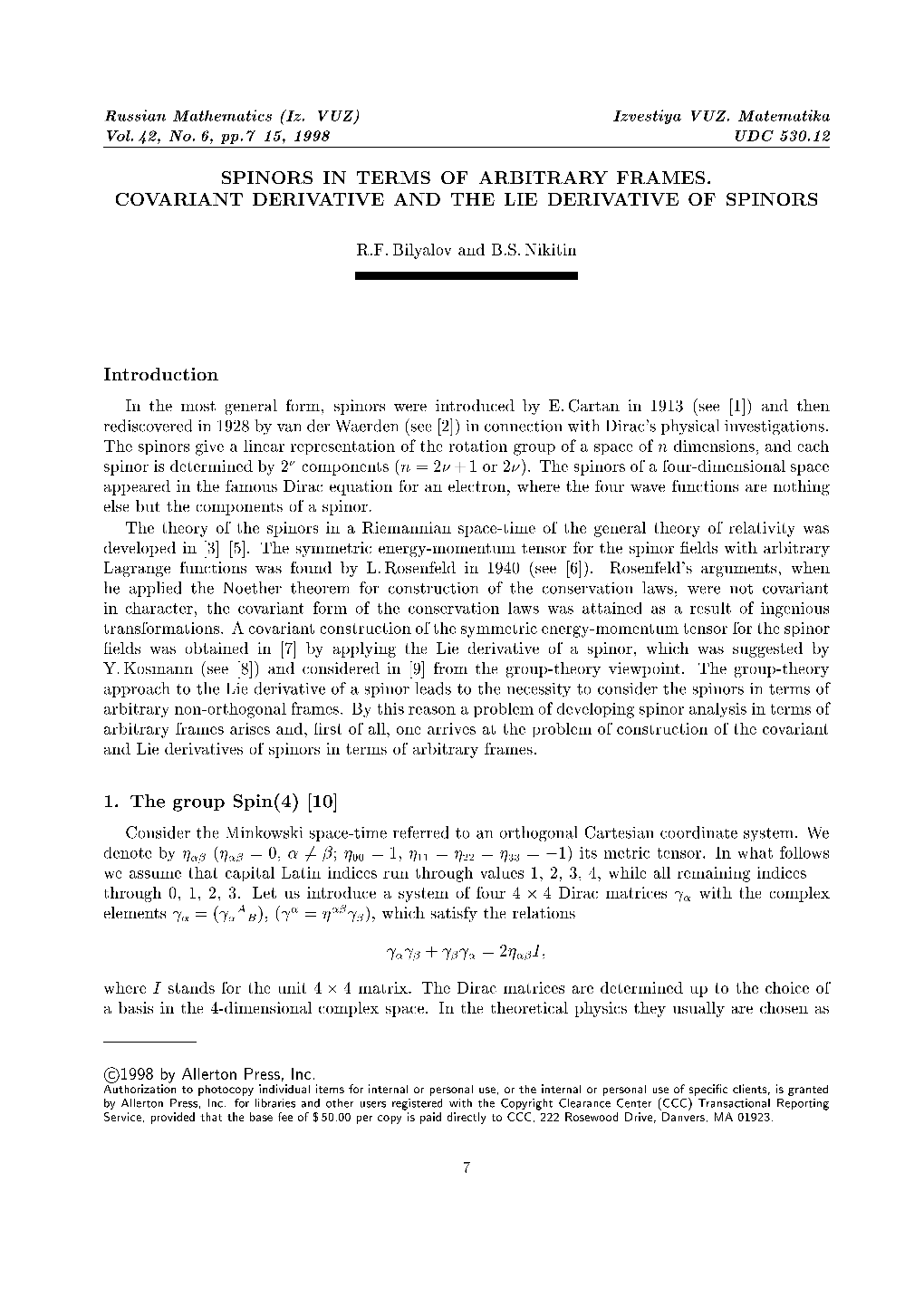 Spinors in Terms of Arbitrary Frames. Covariant Derivative and the Lie