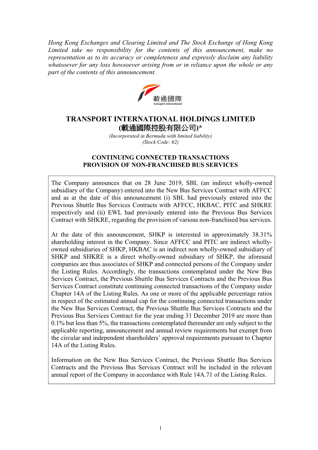 TRANSPORT INTERNATIONAL HOLDINGS LIMITED (載通國際控股有限公司)* (Incorporated in Bermuda with Limited Liability) (Stock Code: 62)