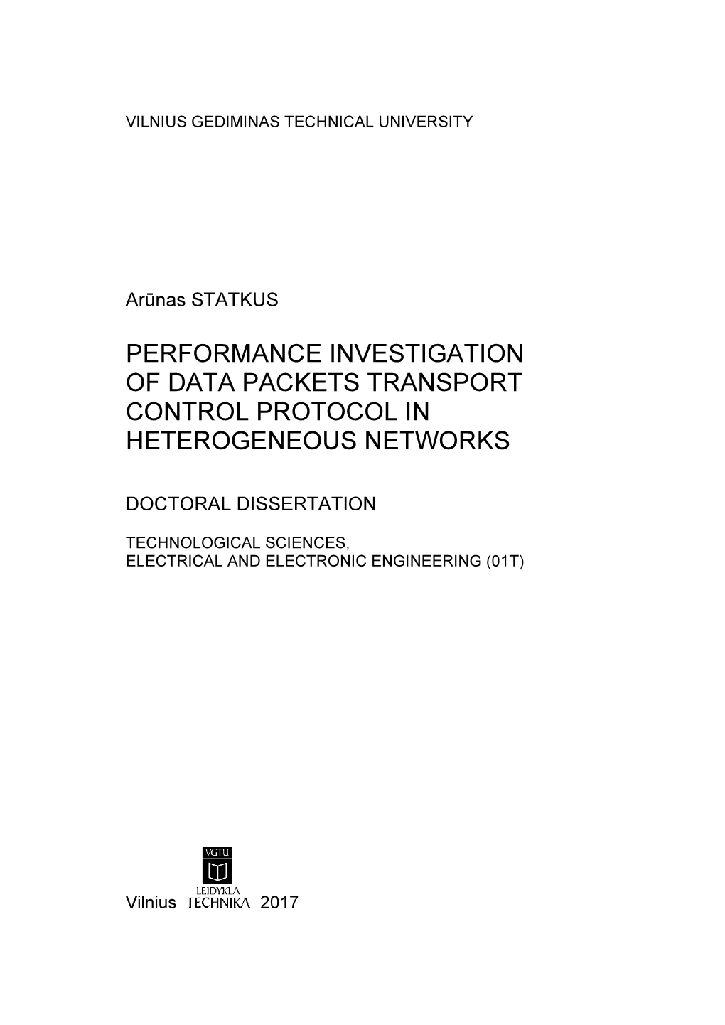 Performance Investigation of Data Packets Transport Control Protocol in Heterogeneous Networks