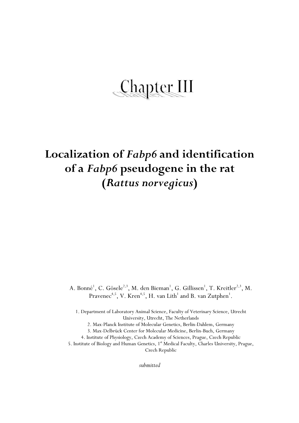 Localization of Fabp6 and Identification of a Fabp6 Pseudogene in the Rat (Rattus Norvegicus)