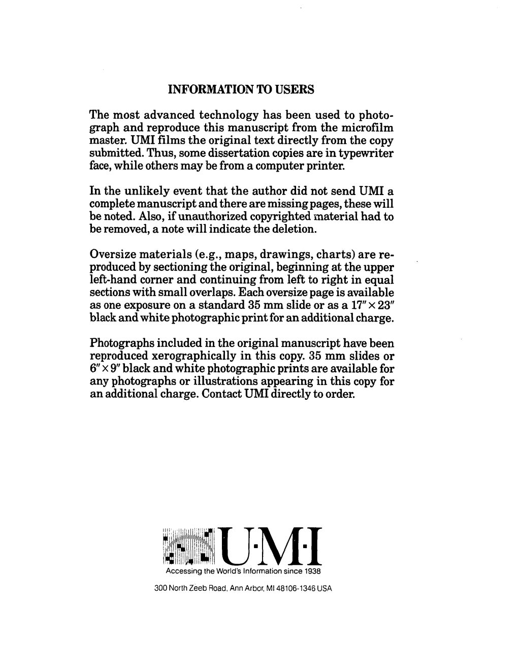 INFORMATION to USERS the Most Advanced Technology Has Been Used to Photo­ Graph and Reproduce This Manuscript from the Microfilm Master