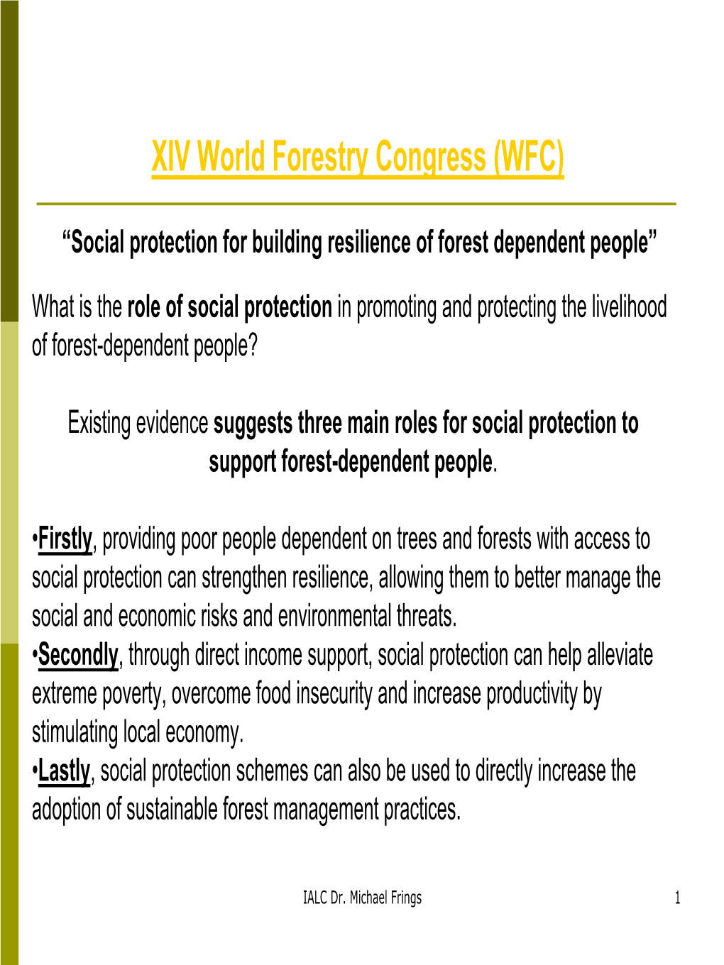 XIV World Forestry Congress (WFC)