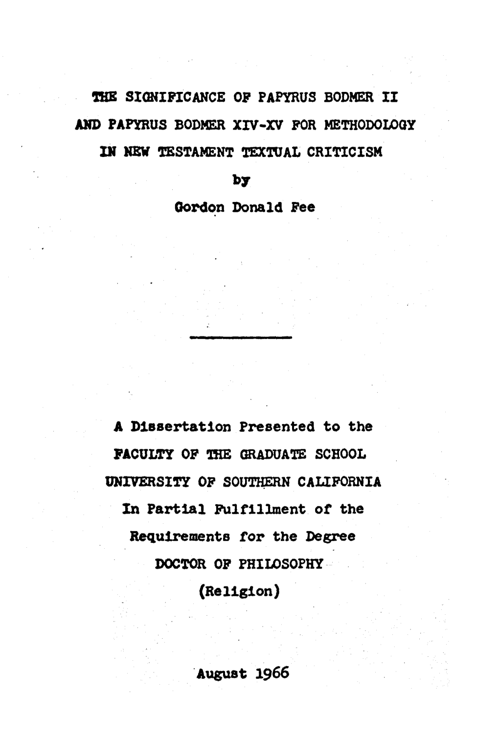 The Significance of P66 and P75 for Methodology in NT Textual Criticism