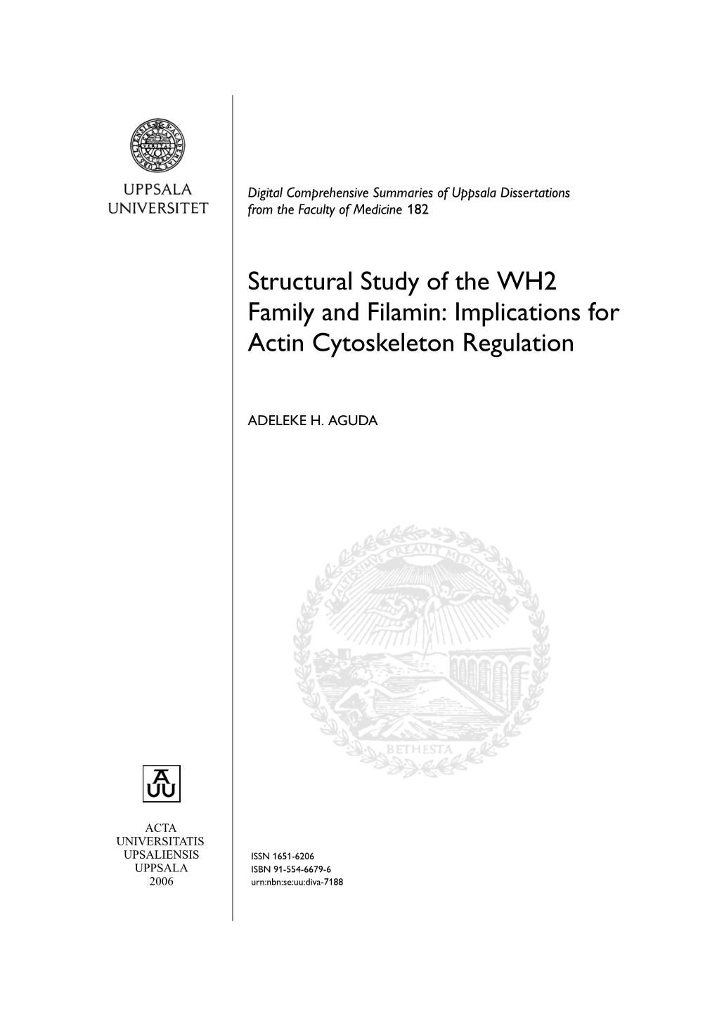 Structural Study of the WH2 Family and Filamin: Implications for Actin Cytoskeleton Regulation