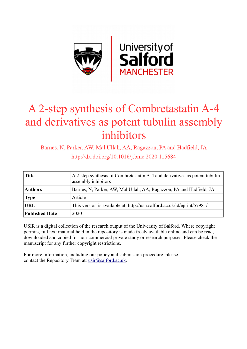 A 2-Step Synthesis of Combretastatin A-4 and Derivatives As Potent Tubulin