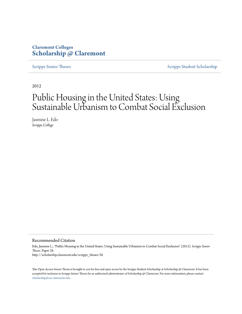 Public Housing in the United States: Using Sustainable Urbanism to Combat Social Exclusion Jasmine L