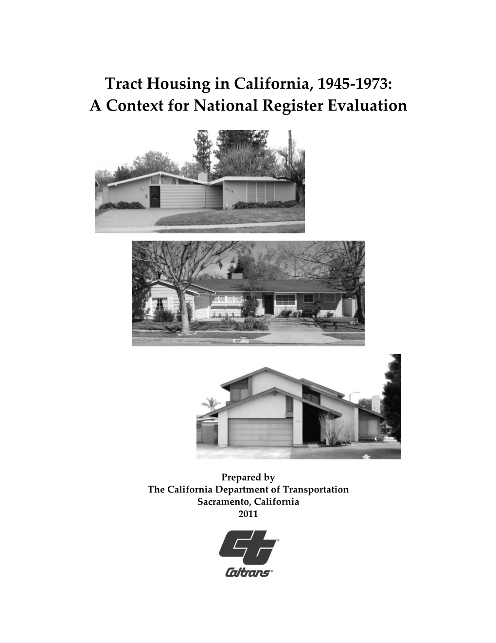 Tract Housing in California, 1945-1973: a Context for National Register Evaluation