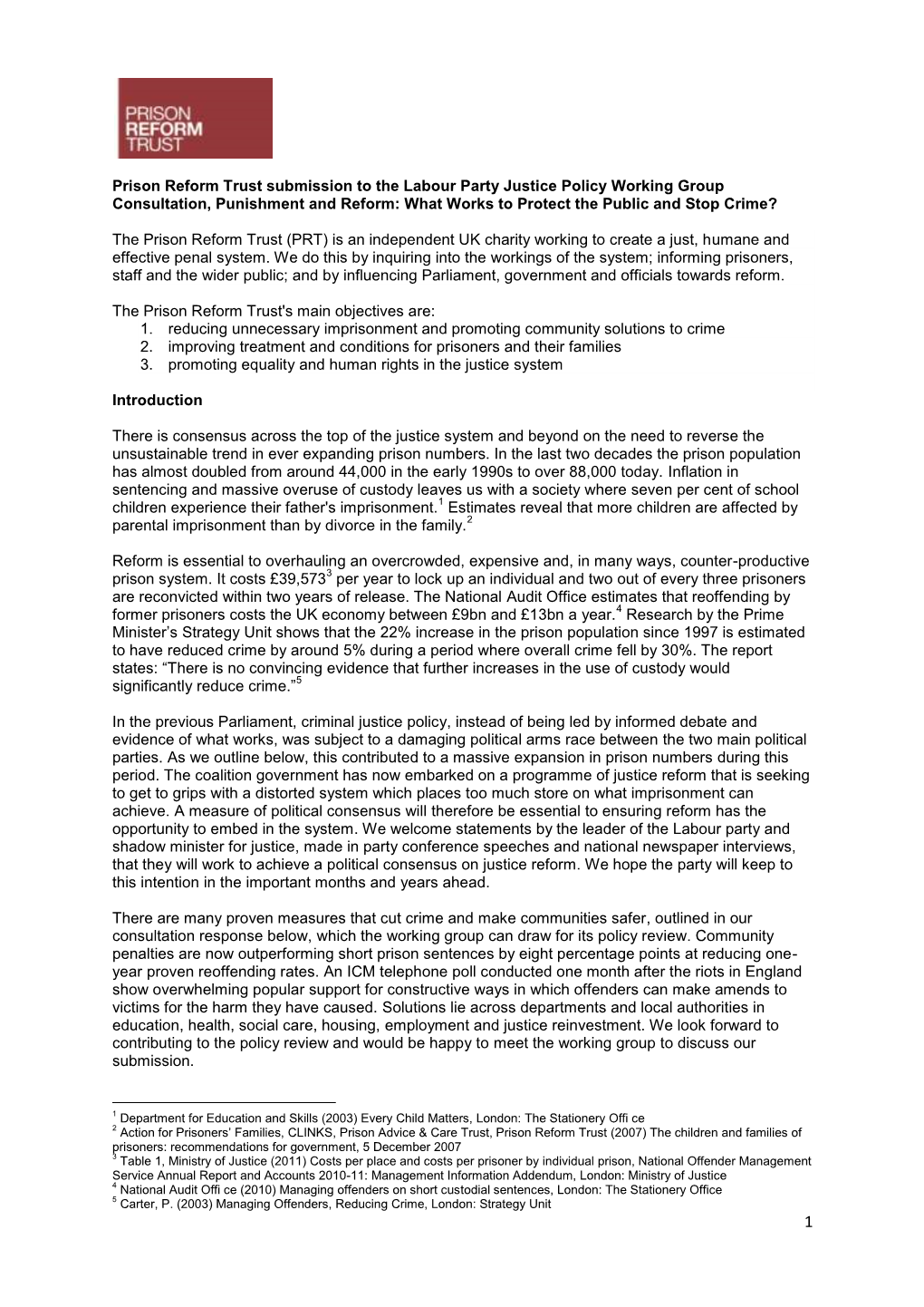 Prison Reform Trust Submission to the Labour Party Justice Policy Working Group Consultation, Punishment and Reform: What Works to Protect the Public and Stop Crime?