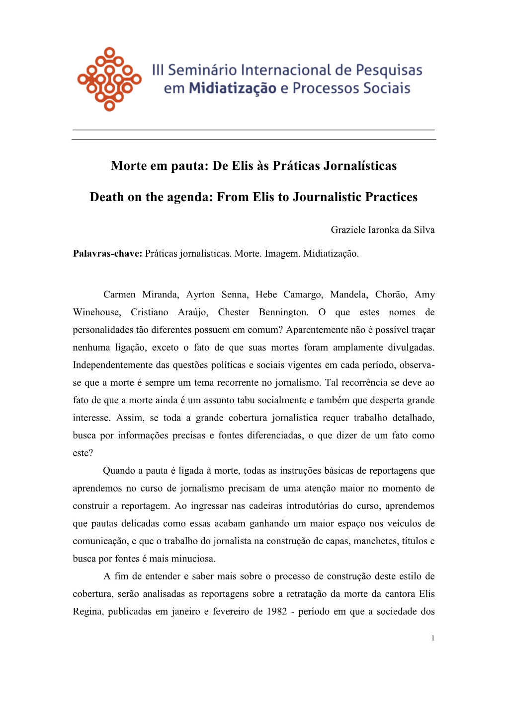 De Elis Às Práticas Jornalísticas Death on the Agenda: from Elis to Journalistic Practices