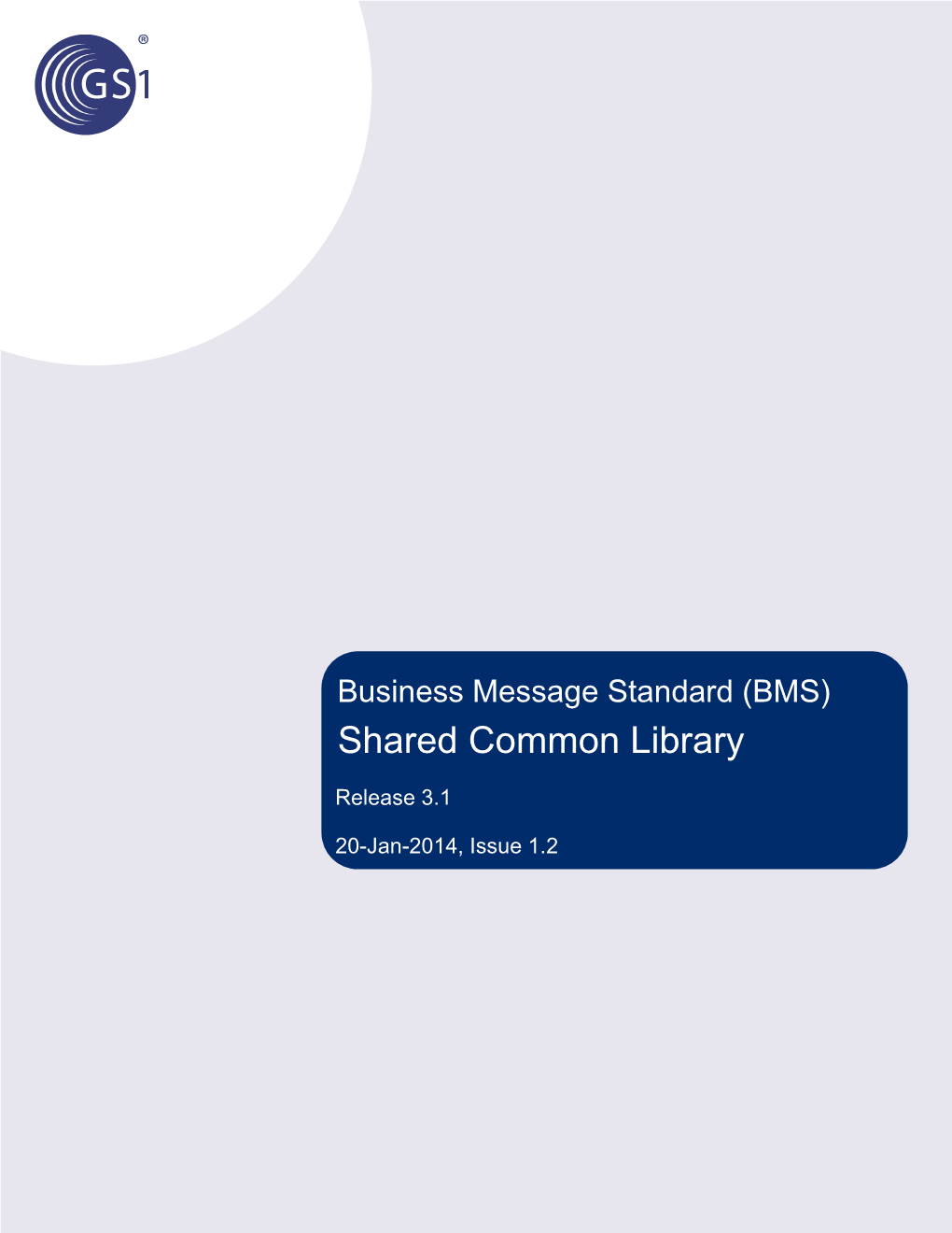 BMS), Shared Common Library