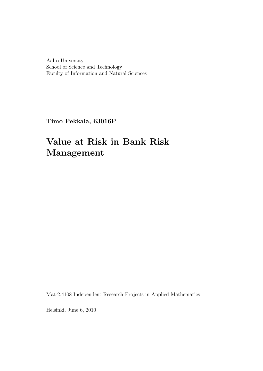 Value at Risk in Bank Risk Management
