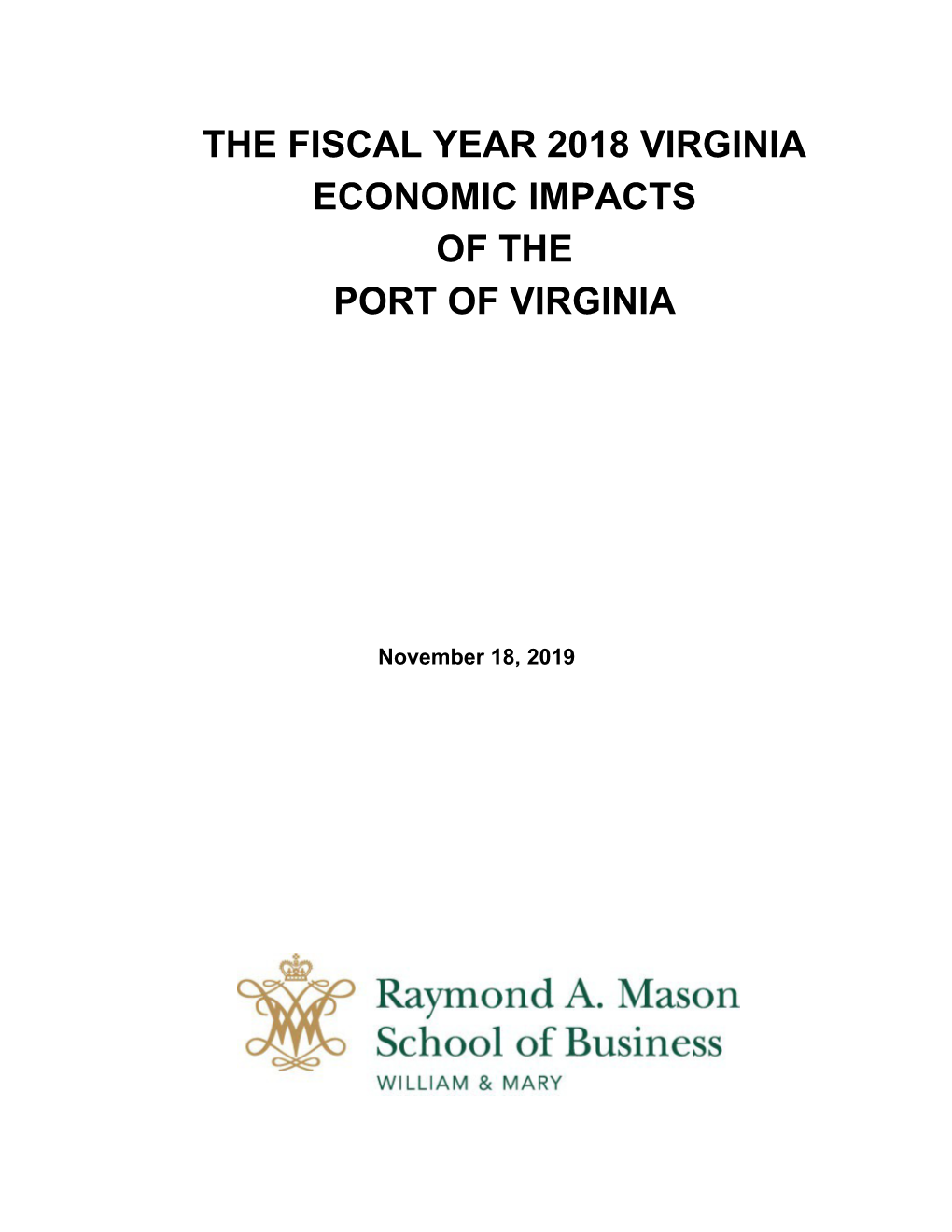 The Fiscal Year 2018 Virginia Economic Impacts of the Port of Virginia