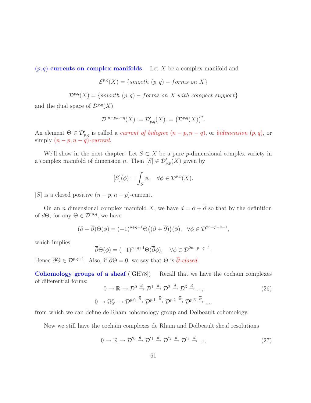 Currents on Complex Manifolds Let X Be a Complex Manifold and Ep,Q(X)