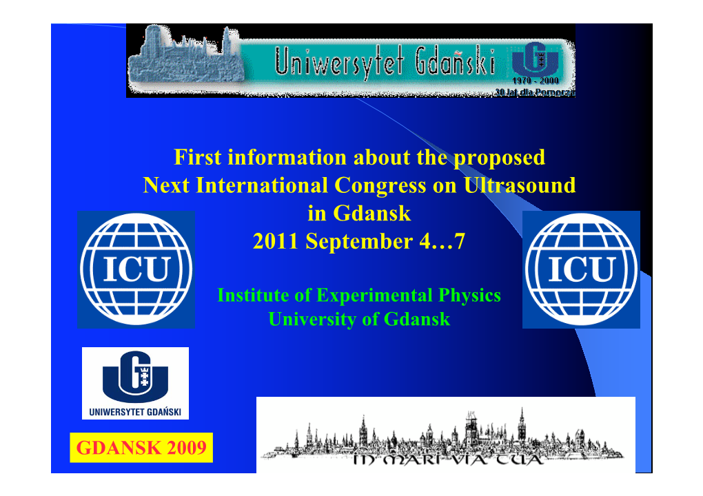 First Information About the Proposed Next International Congress on Ultrasound in Gdansk 2011 September 4…7