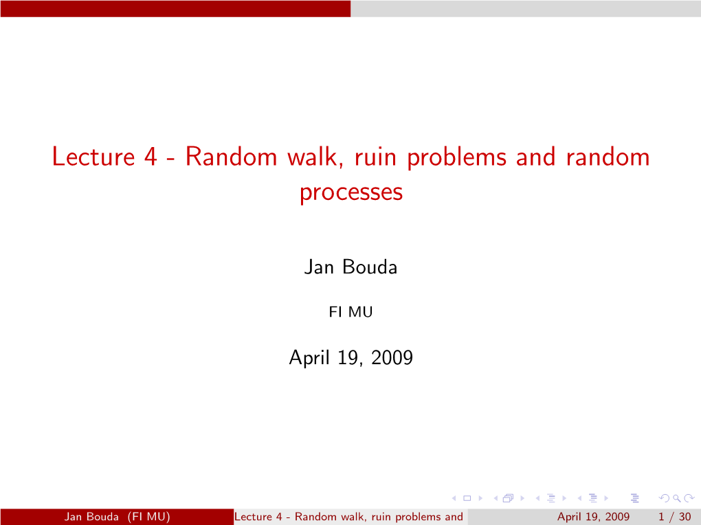 Lecture 4 - Random Walk, Ruin Problems and Random Processes