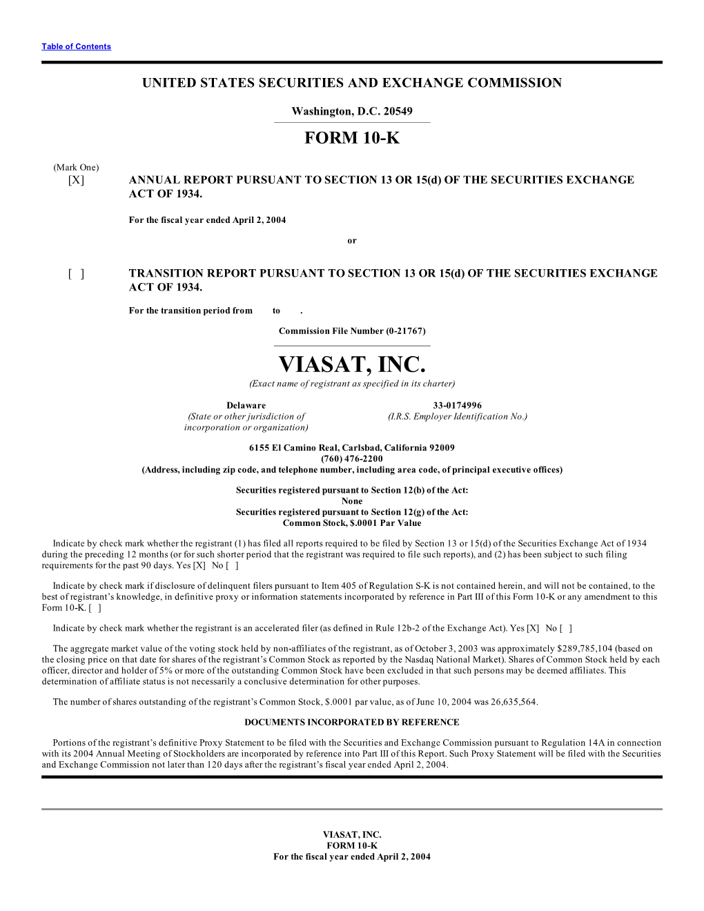 VIASAT, INC. (Exact Name of Registrant As Specified in Its Charter)