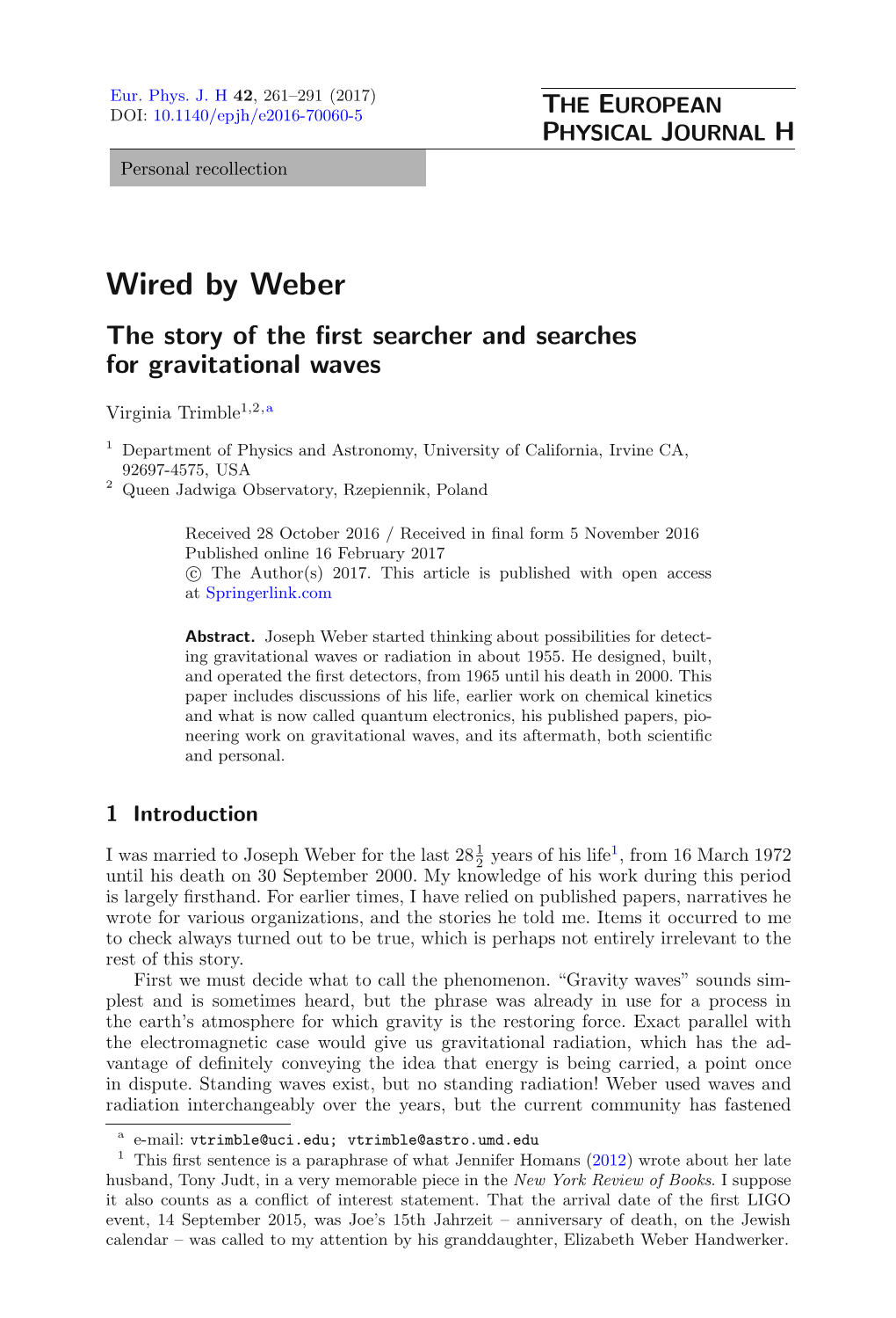 The Story of the First Searcher and Searches for Gravitational Waves