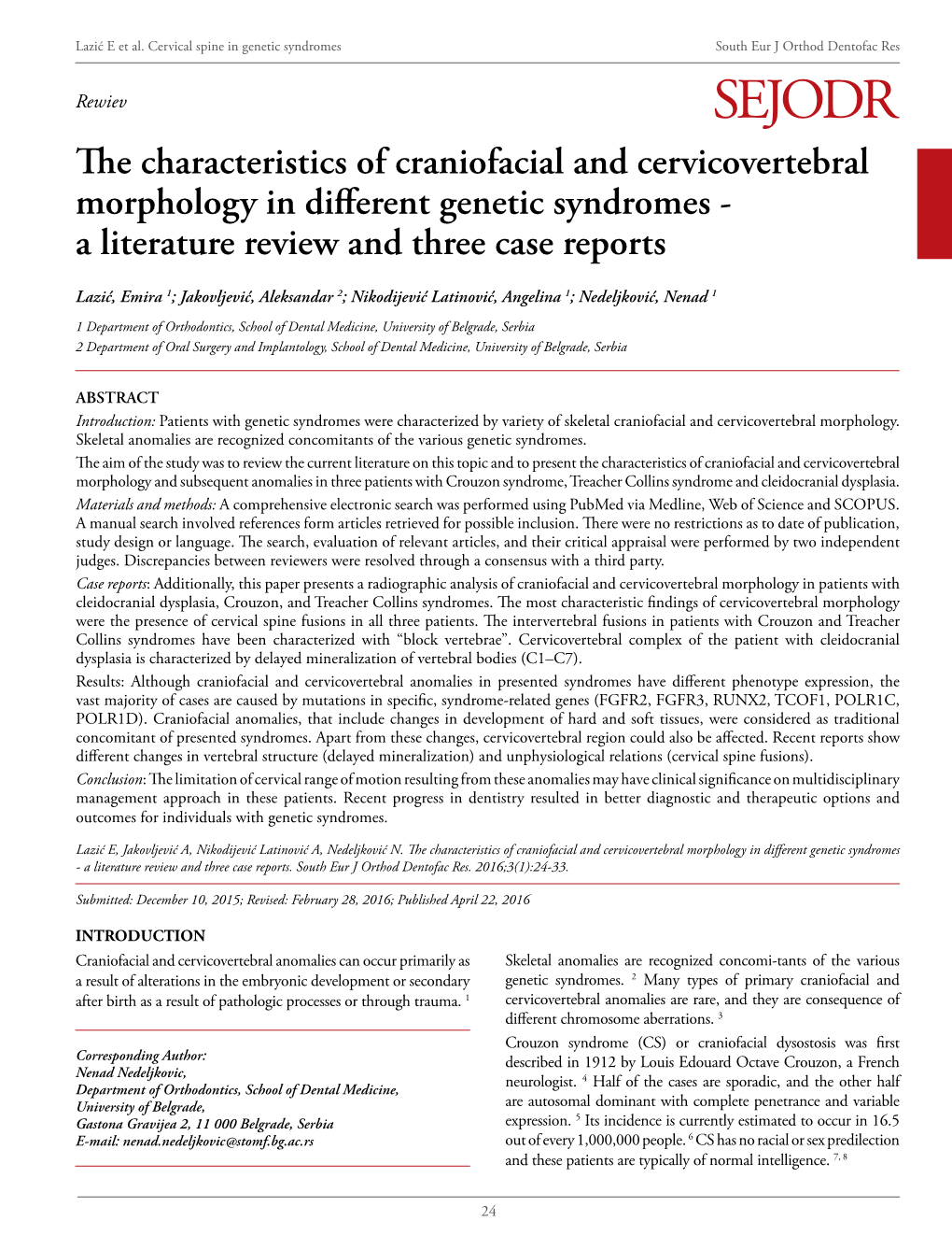 The Characteristics of Craniofacial and Cervicovertebral Morphology in Different Genetic Syndromes - a Literature Review and Three Case Reports