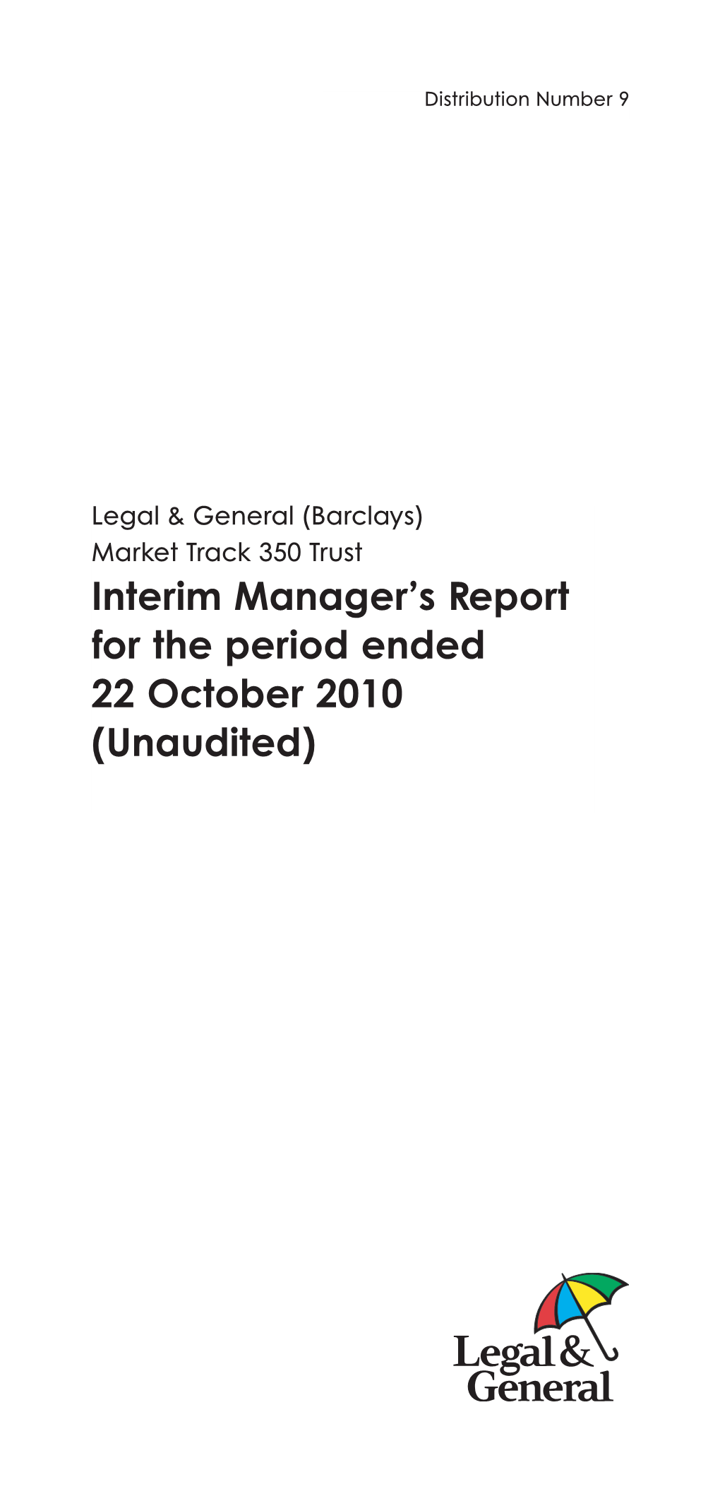 Interim Manager's Report for the Period Ended 22