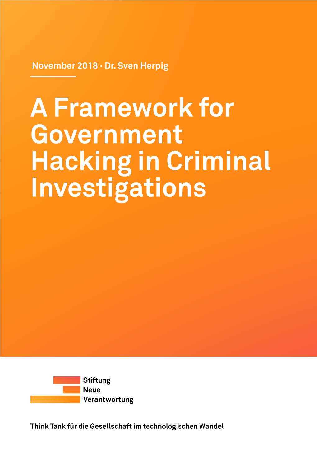 A Framework for Government Hacking in Criminal Investigations