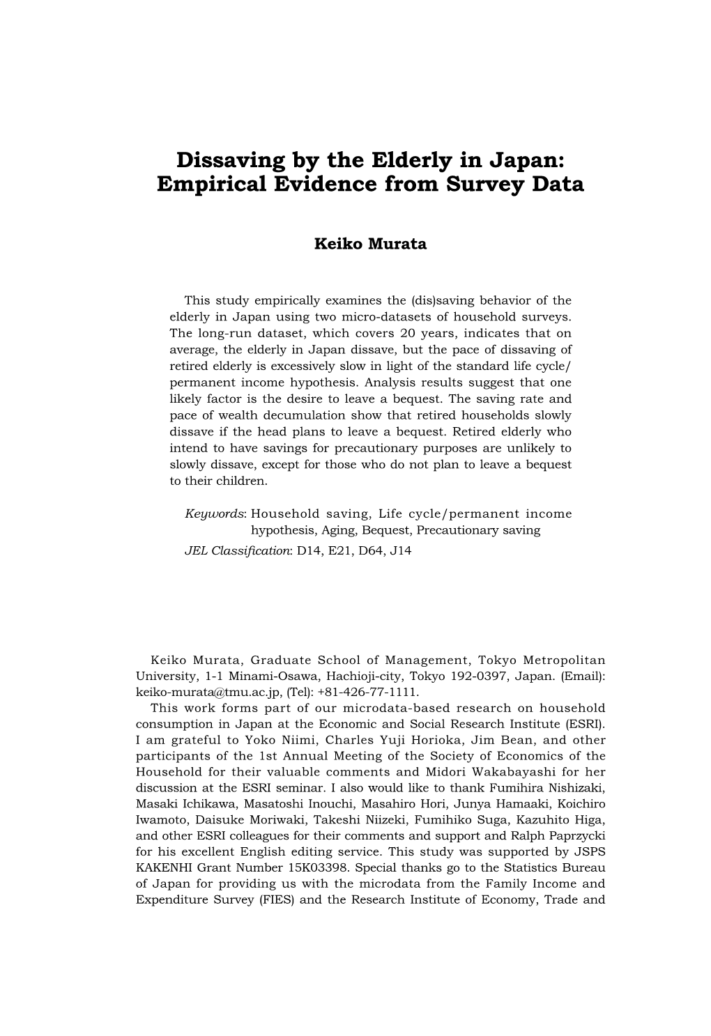 Dissaving by the Elderly in Japan: Empirical Evidence from Survey Data