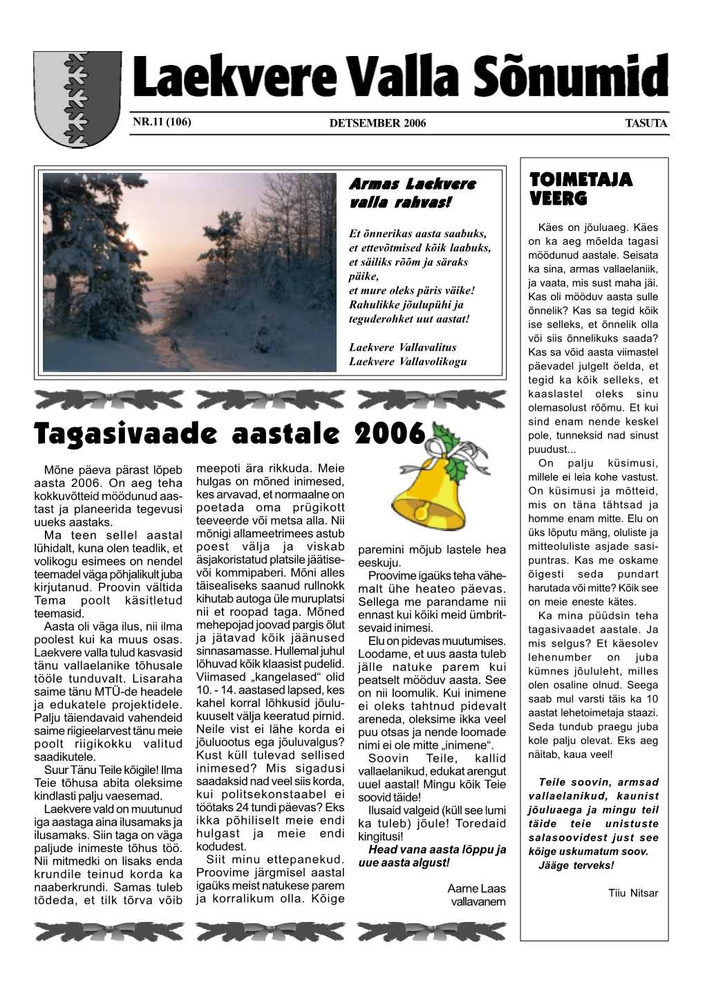 Tagasivaade Aastale 2006 Pole, Tunneksid Nad Sinust Puudust