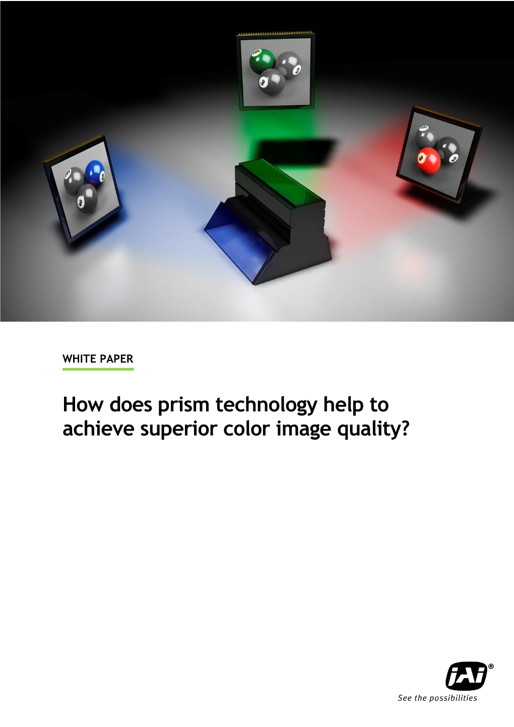 Jai How Does Prism Technology Help to Achieve Superior Color Image