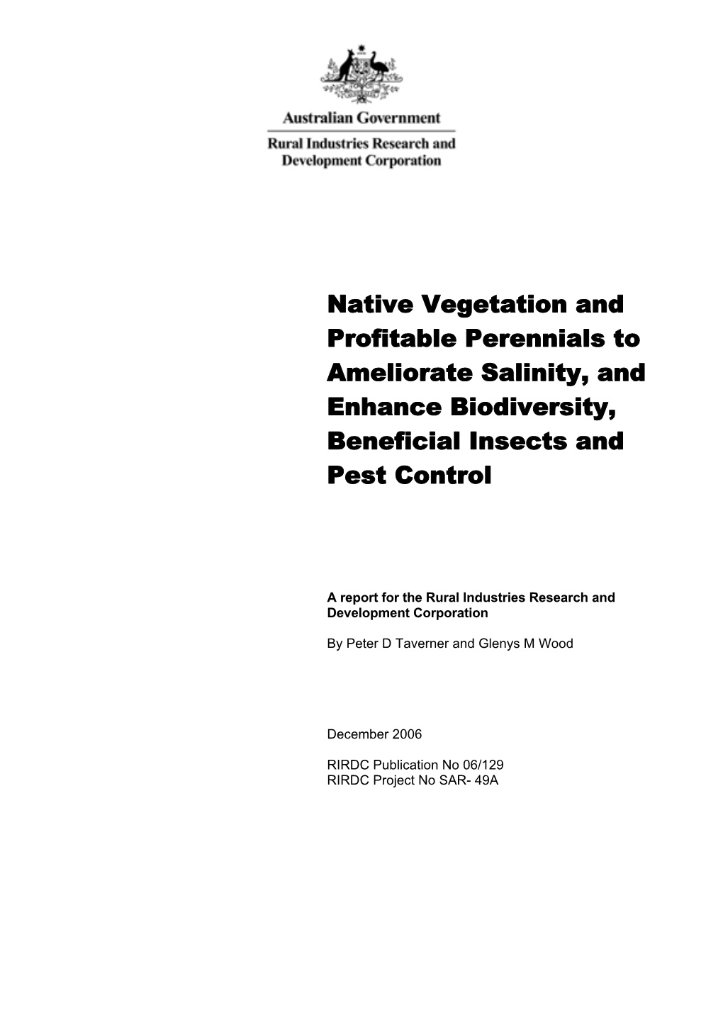 Native Vegetation and Profitable Perennials to Ameliorate Salinity, and Enhance Biodiversity, Beneficial Insects and Pest Control