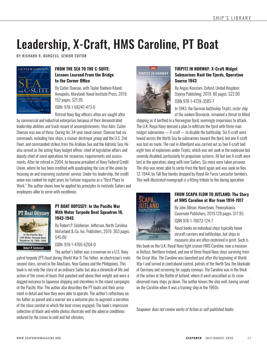 Leadership, X-Craft, HMS Caroline, PT Boat by RICHARD R