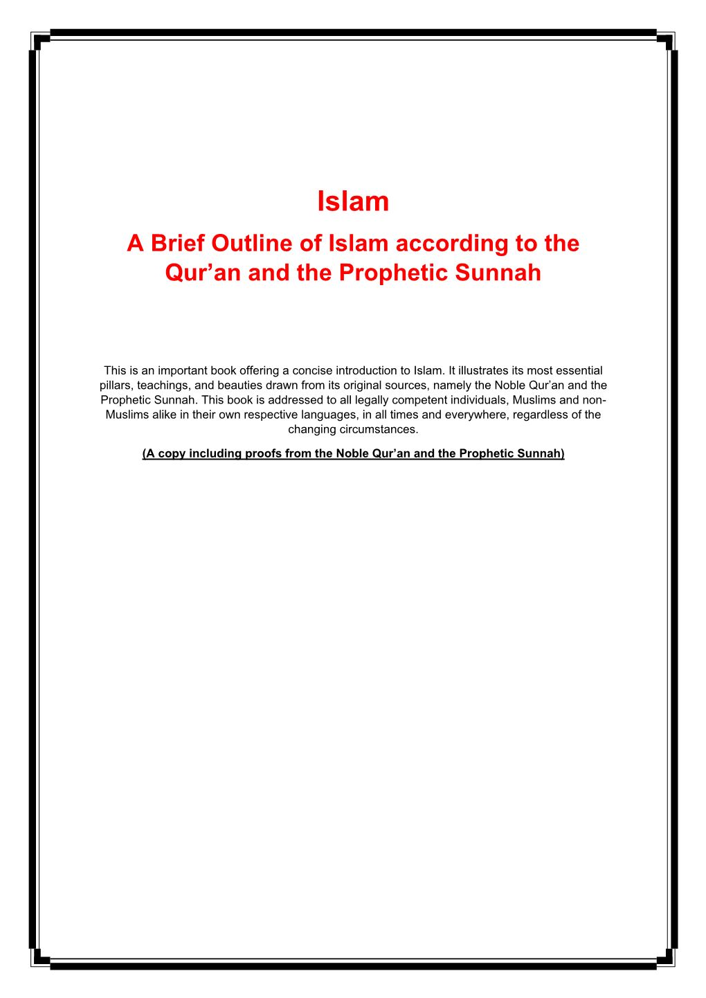 Islam a Brief Outline of Islam According to the Qur’An and the Prophetic Sunnah