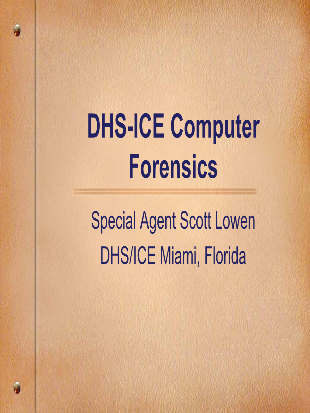 DHS-ICE Computer Forensics