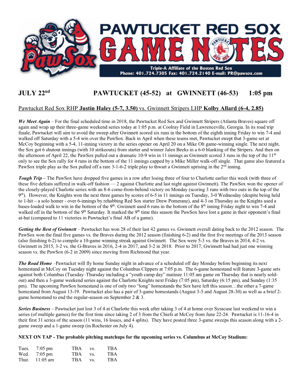 JULY 22Nd PAWTUCKET (45-52) at GWINNETT (46-53) 1:05 Pm