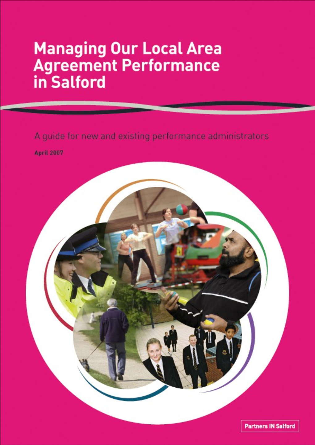 Managing Our Local Area Agreement Performance in Salford