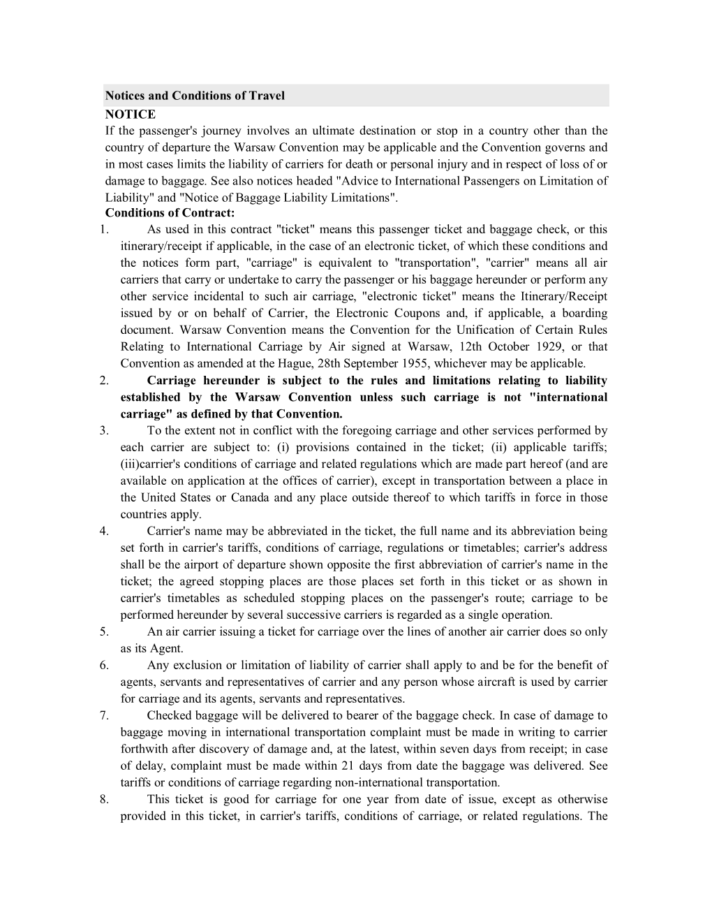 Notices and Conditions of Travel NOTICE If the Passenger's Journey