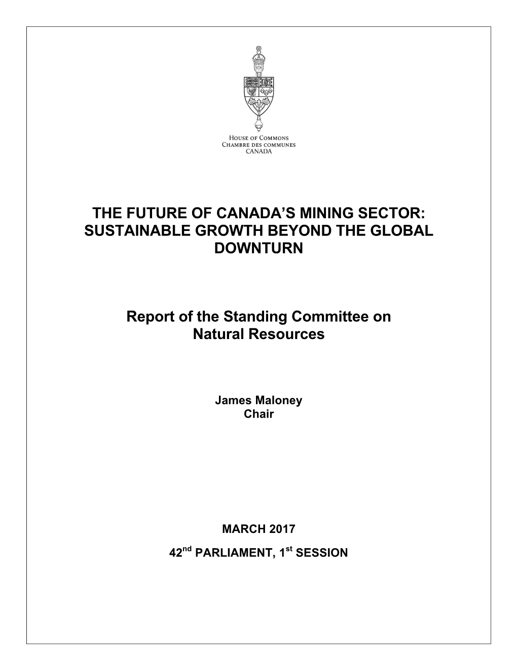 The Future of Canada`S Mining Sector: Sustainable Growth Beyond the Global Downturn