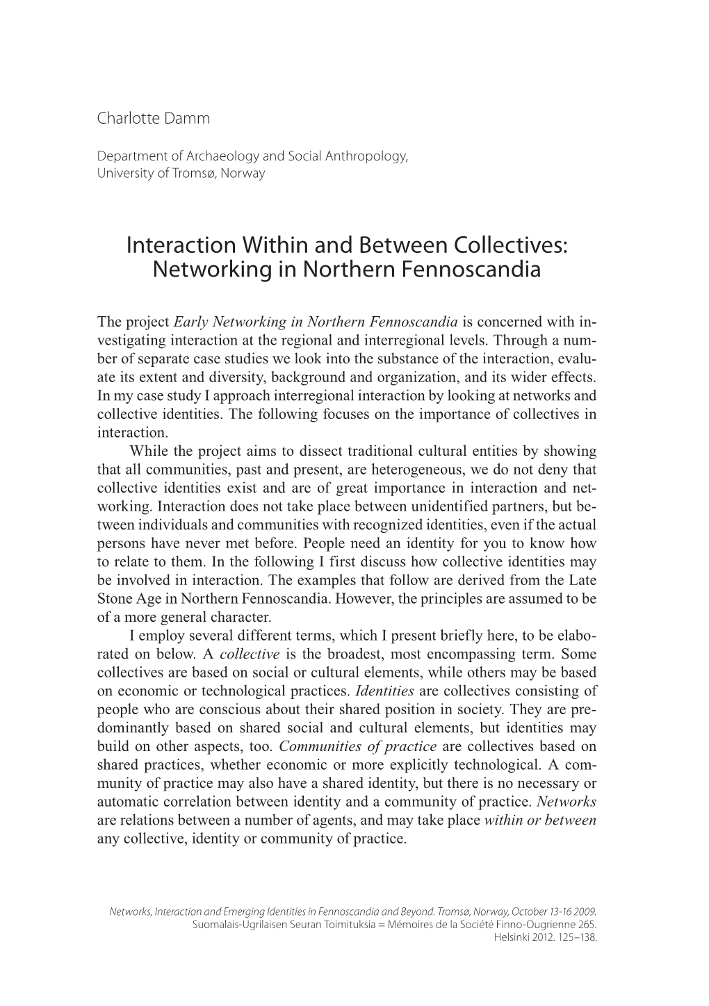 Interaction Within and Between Collectives: Networking in Northern Fennoscandia