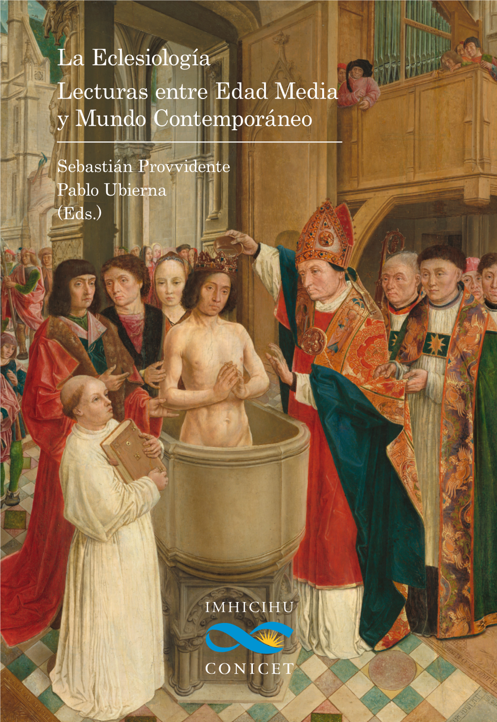 La Eclesiología Lecturas Entre Edad Media Y Mundo Contemporáneo