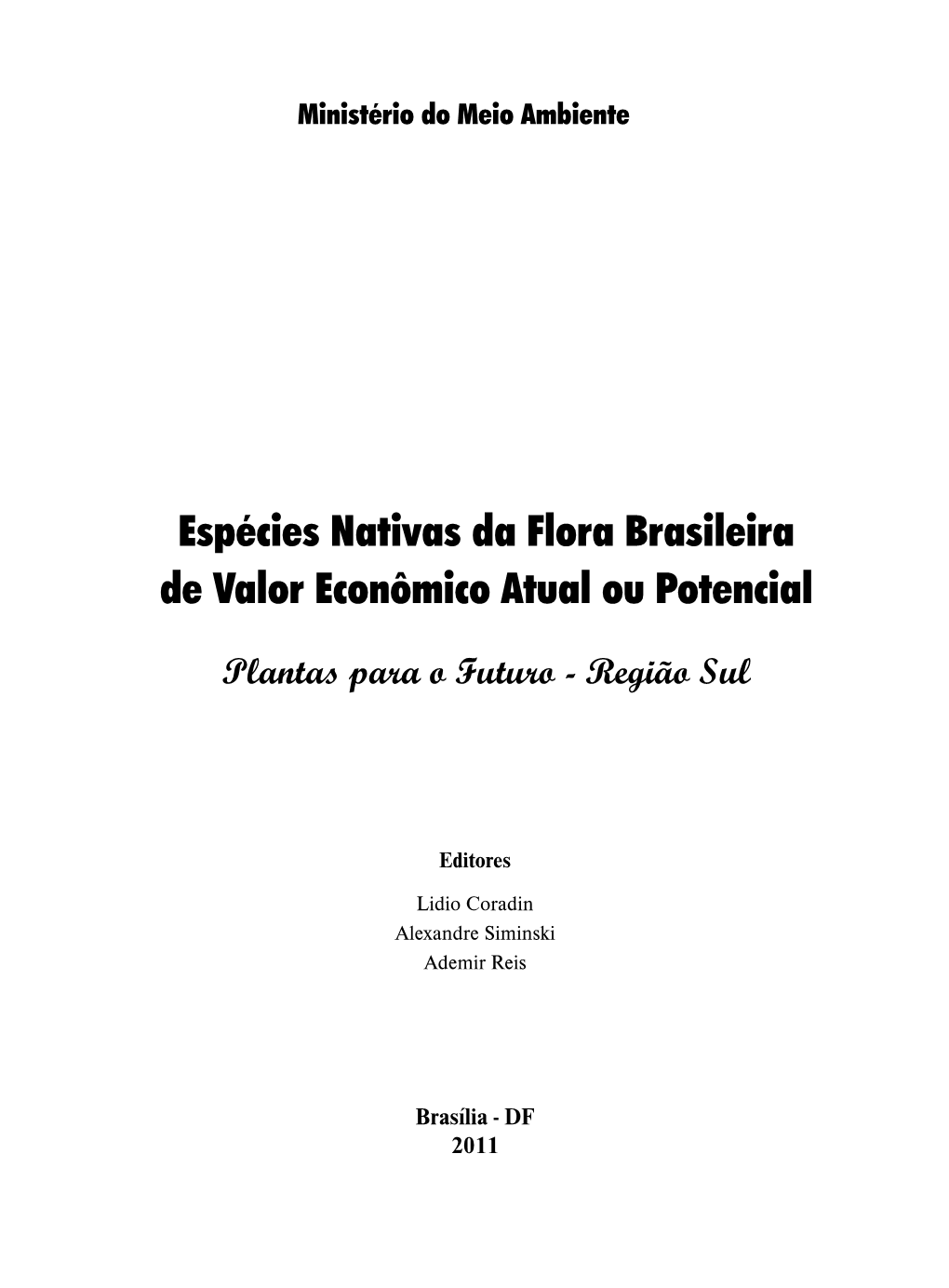 Espécies Nativas Da Flora Brasileira De Valor Econômico Atual Ou Potencial