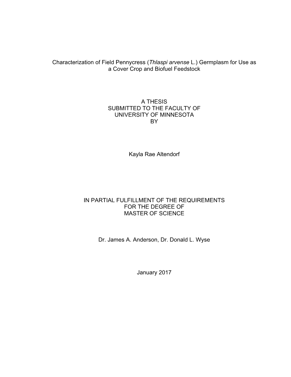 Characterization of Field Pennycress (Thlaspi Arvense L.) Germplasm for Use As a Cover Crop and Biofuel Feedstock