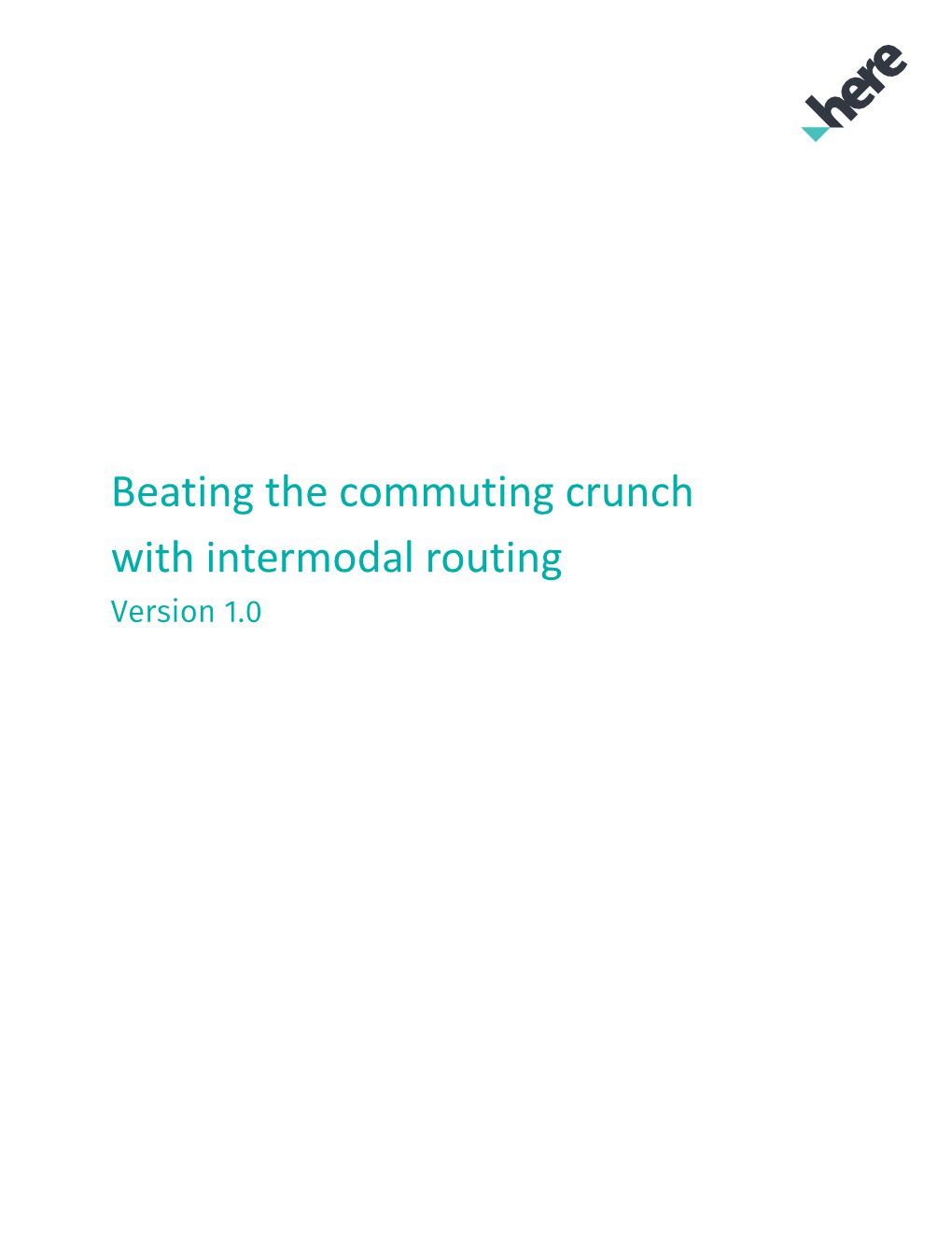 Beating the Commuting Crunch with Intermodal Routing Version 1.0