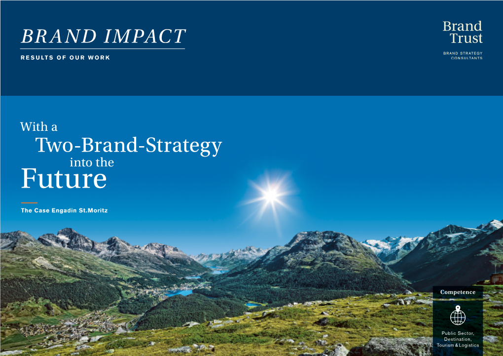 The Case Engadin St. Moritz "With a Two-Brand-Strategy Into the Future"