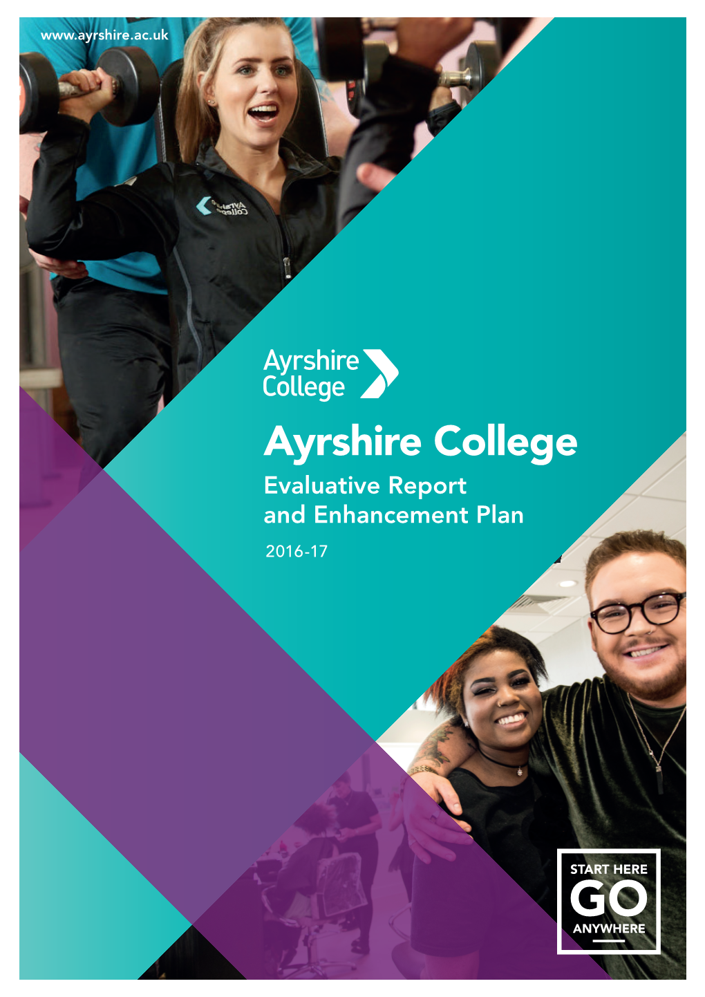 AYRSHIRE COLLEGE EVALUATIVE REPORT and ACTION PLAN 2016-17 1 Context