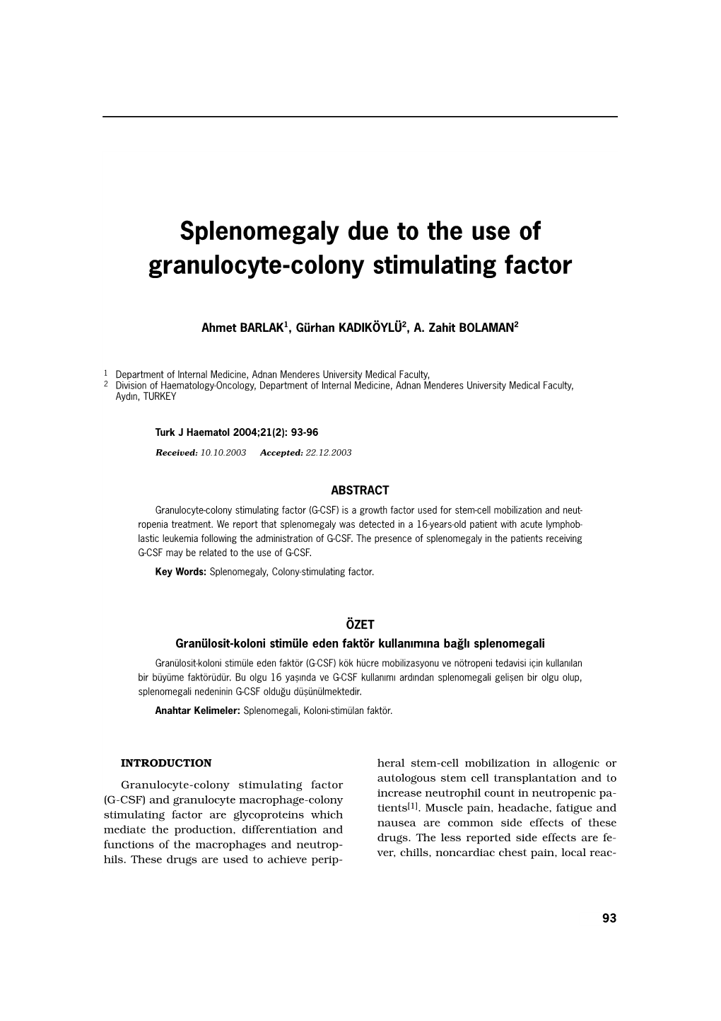 Splenomegaly Due to the Use of Granulocyte-Colony Stimulating Factor