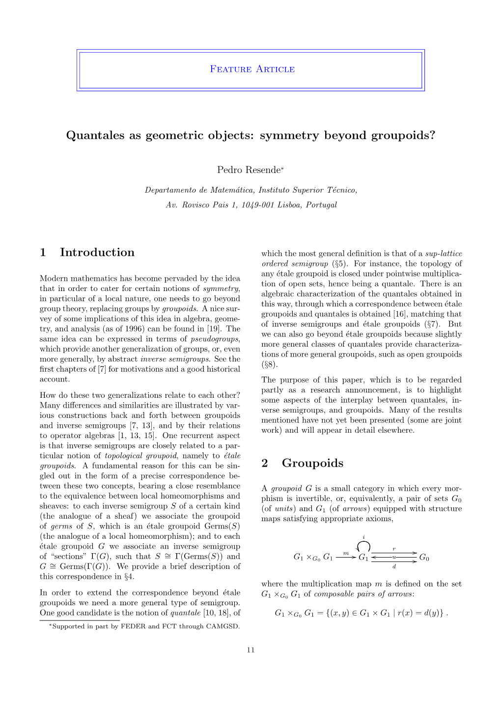 Quantales As Geometric Objects: Symmetry Beyond Groupoids?