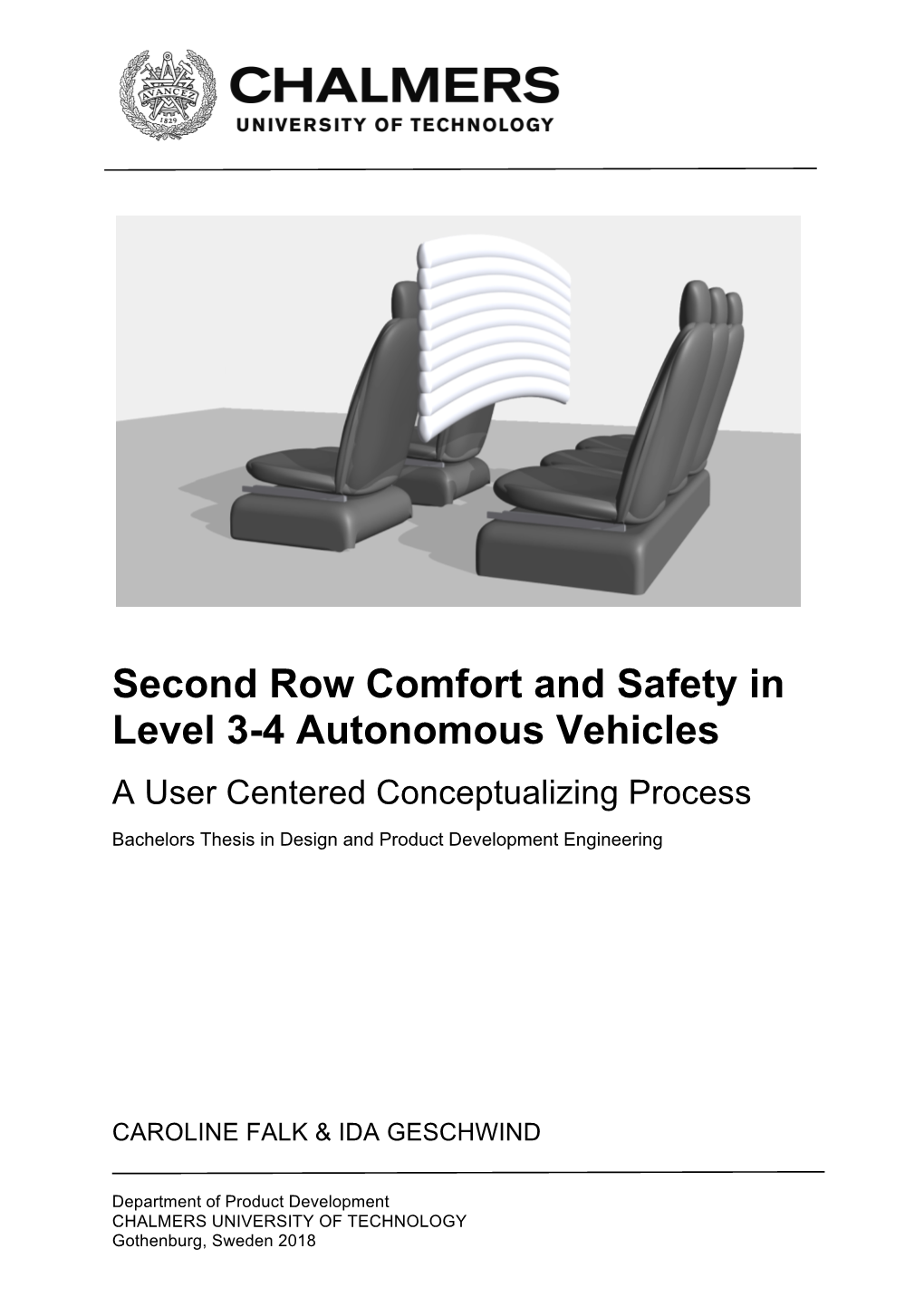 SECOND ROW COMFORT and SAFETY in LEVEL 3-4 AUTONOMOUS VEHICLES a User Centered Conceptualizing Process