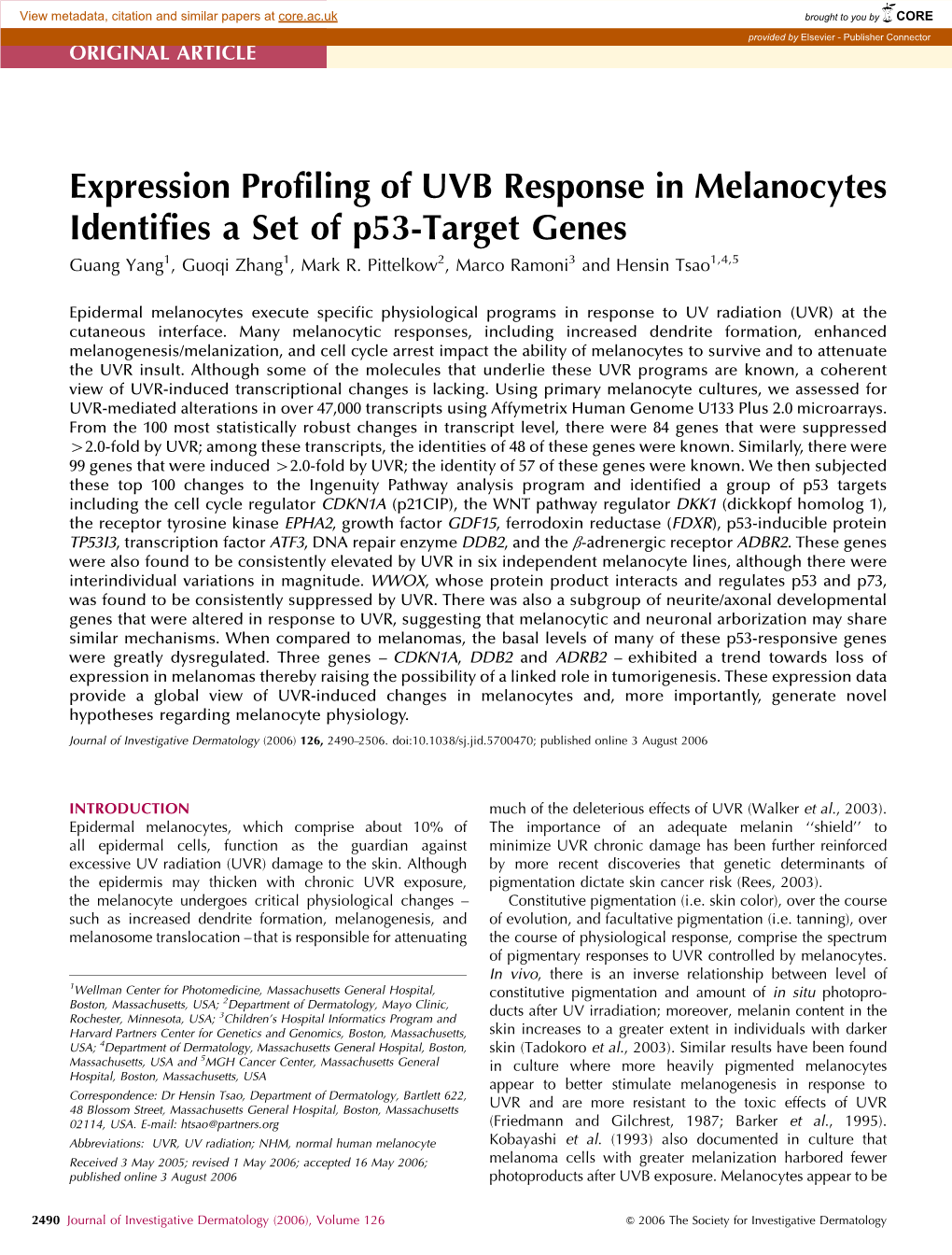 Expression Profiling of UVB Response in Melanocytes Identifies a Set of P53-Target Genes Guang Yang1, Guoqi Zhang1, Mark R