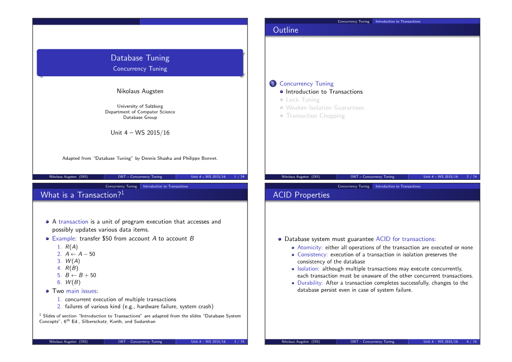 Database Tuning Outline What Is a Transaction?1 ACID Properties