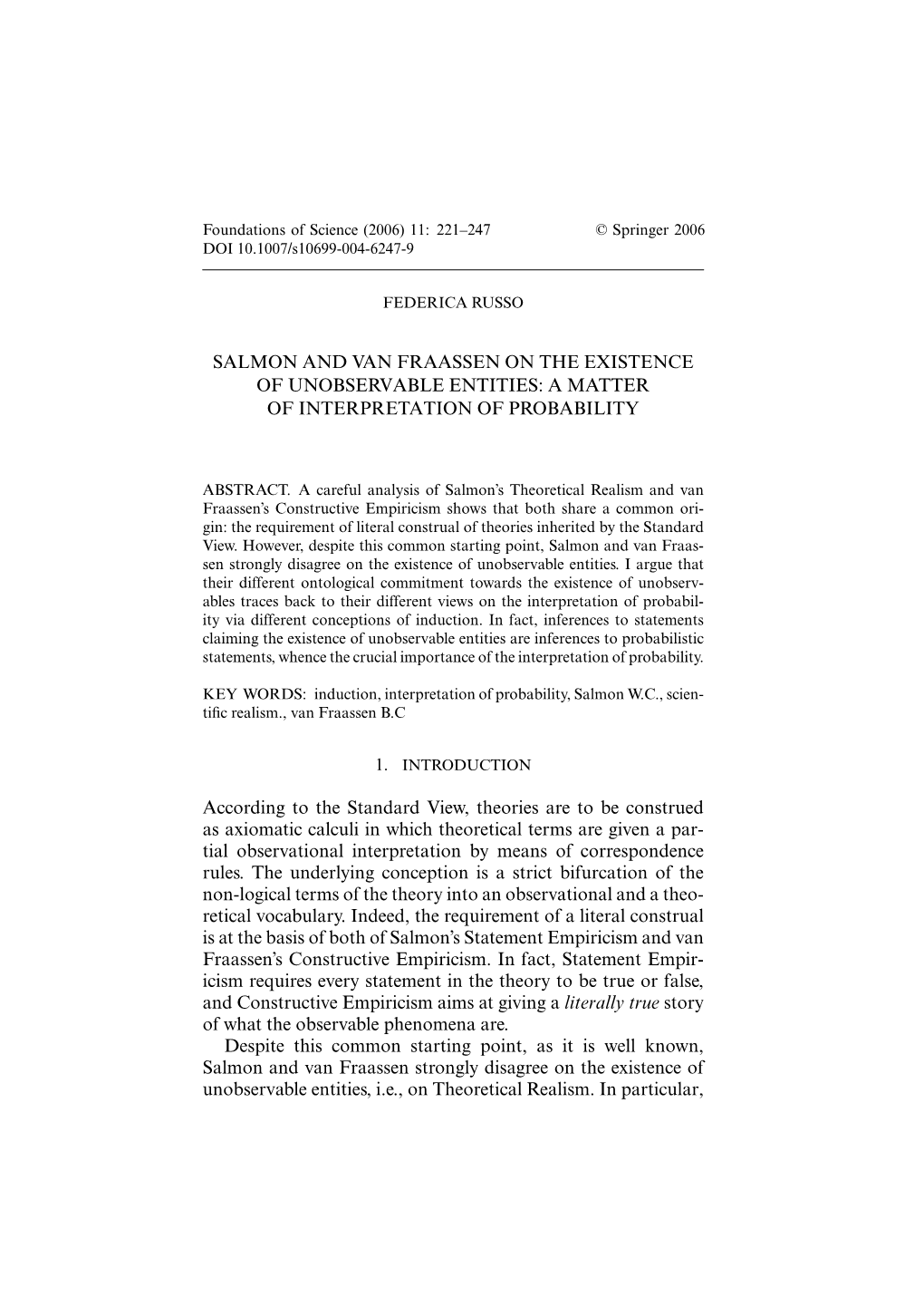 Salmon and Van Fraassen on the Existence of Unobservable Entities: a Matter of Interpretation of Probability