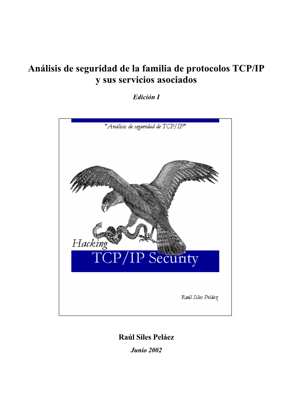 Seguridad En TCP/IP, Y a La Evolución De Está Mediante La Versión 6: Ipv6