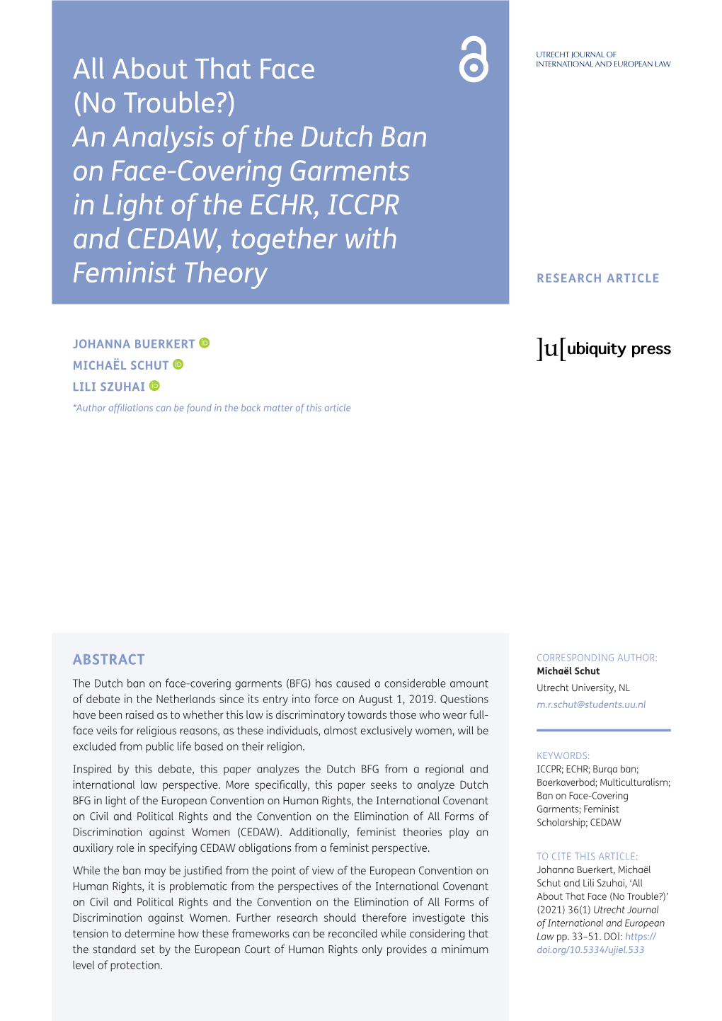 All About That Face (No Trouble?) an Analysis of the Dutch Ban on Face-Covering Garments in Light of the ECHR, ICCPR and CEDAW, Together With